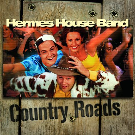 hermes dirt band country roads.